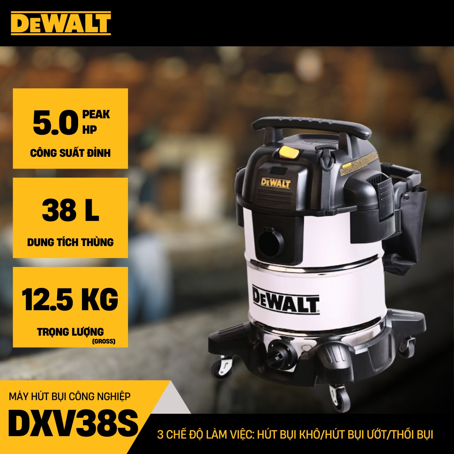 Máy hút bụi công nghiệp khô và ướt Dewalt DXV38S