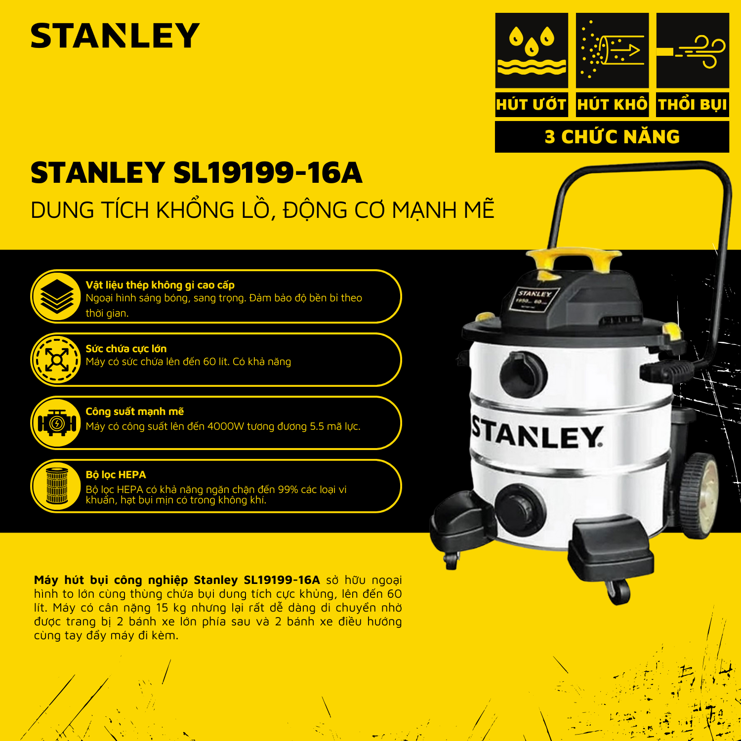 Máy hút bụi công nghiệp khô và ướt Stanley SL19199-16A