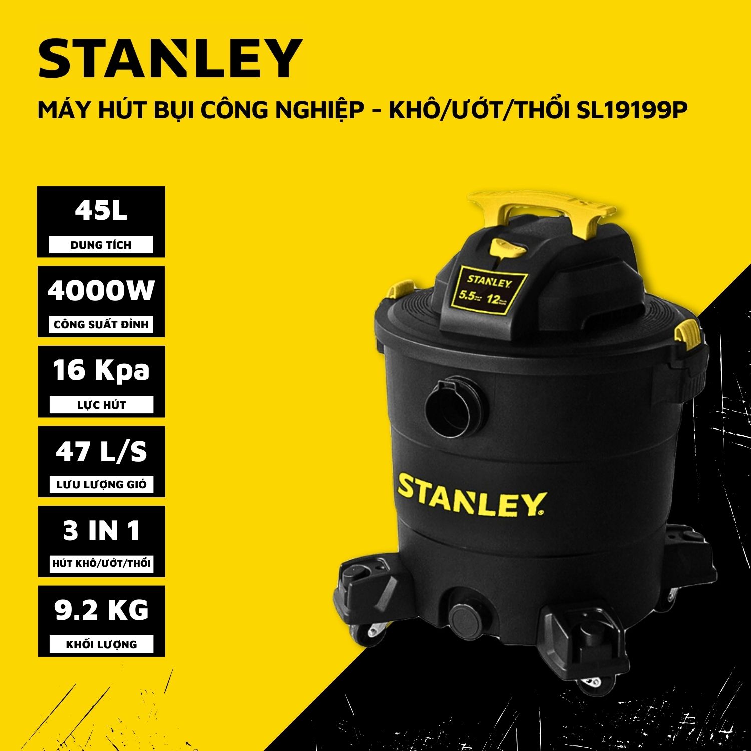 Máy Hút Bụi Công Nghiệp Khô Và Ướt Stanley SL19199P